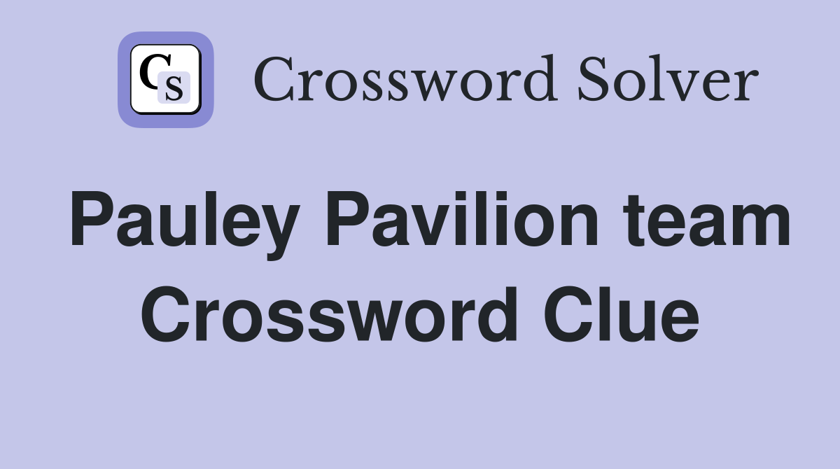 Pauley Pavilion team Crossword Clue