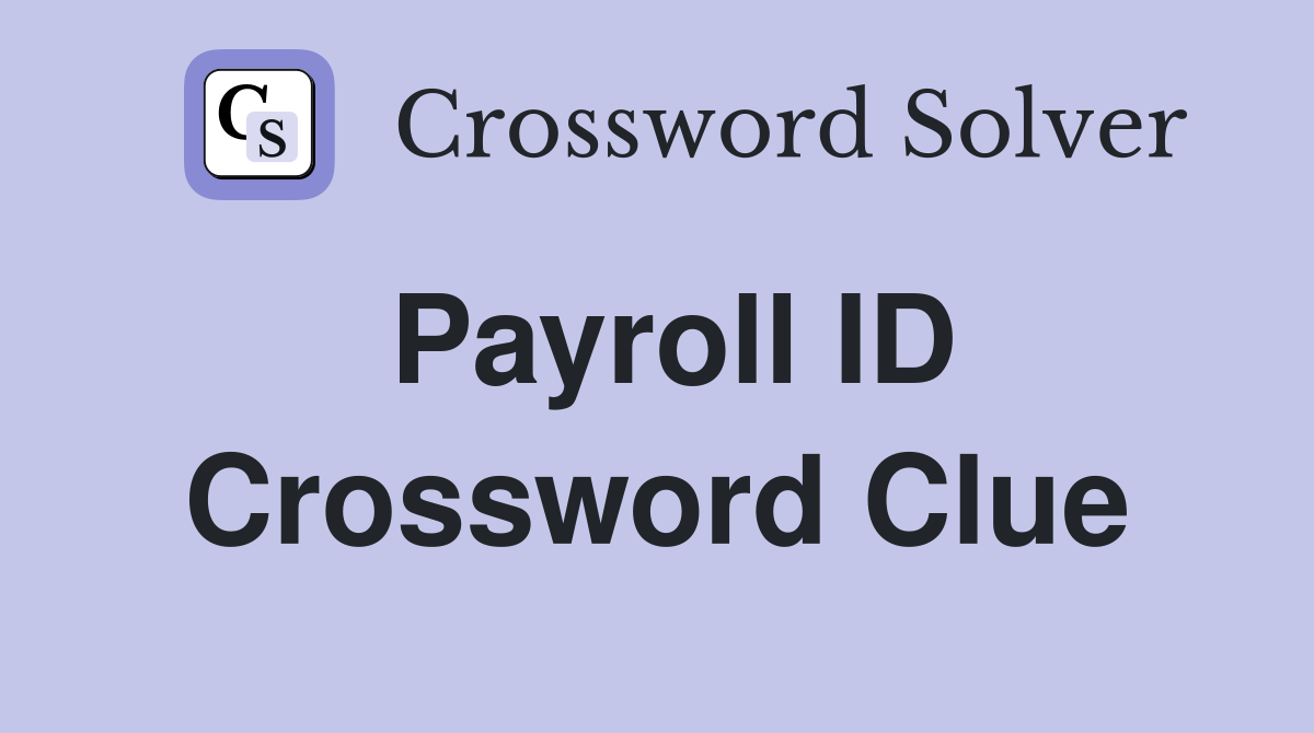 Payroll ID Crossword Clue