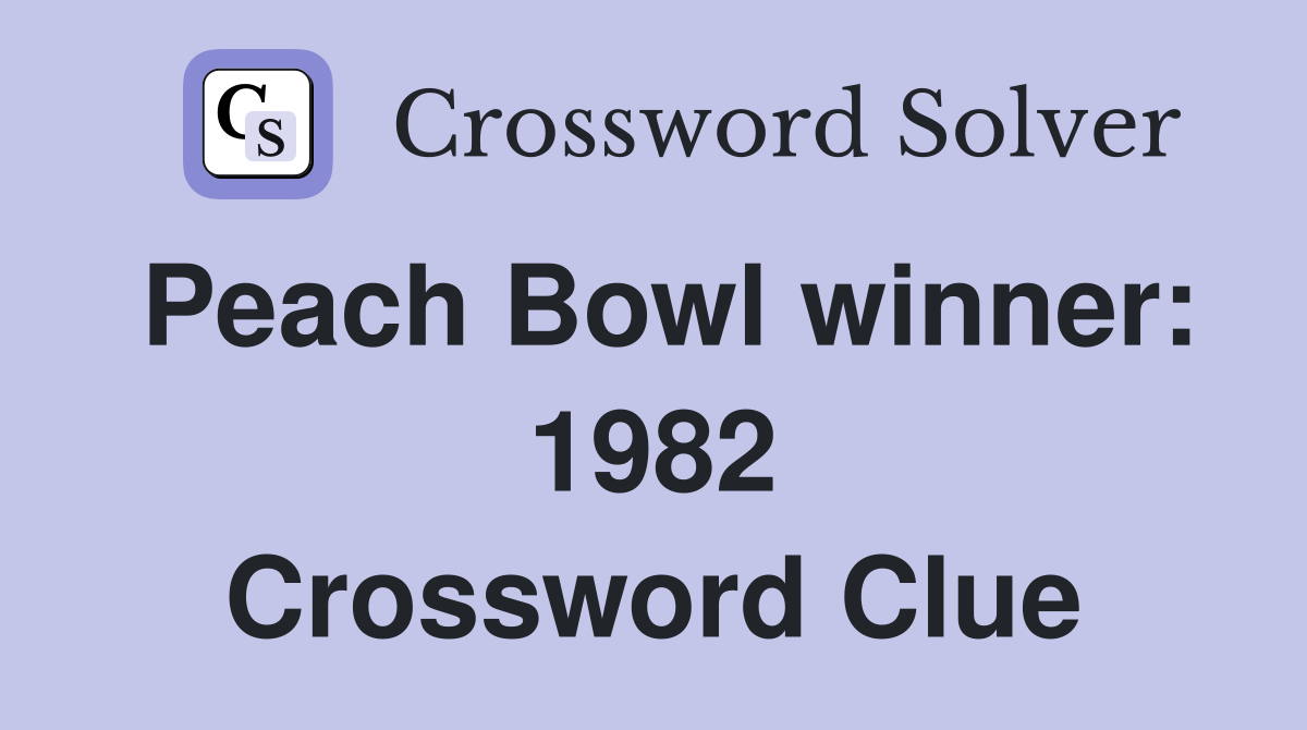 Peach Bowl winner: 1982 Crossword Clue