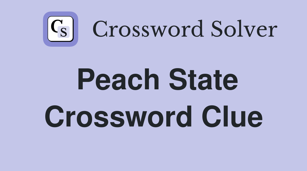 Peach State Crossword Clue