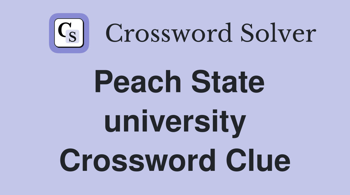 Peach State university Crossword Clue