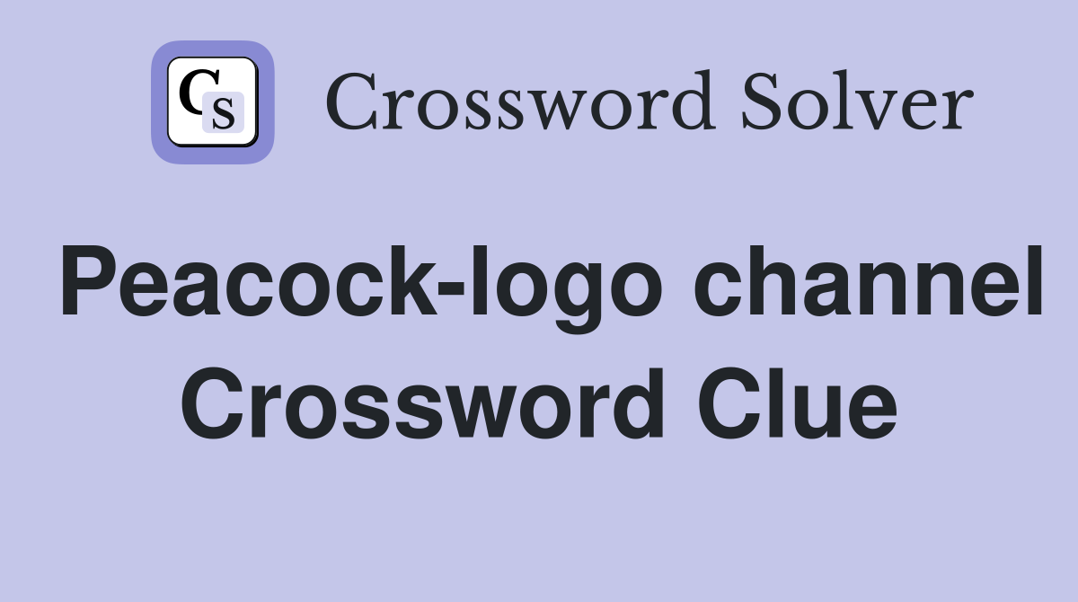 Peacock-logo channel Crossword Clue