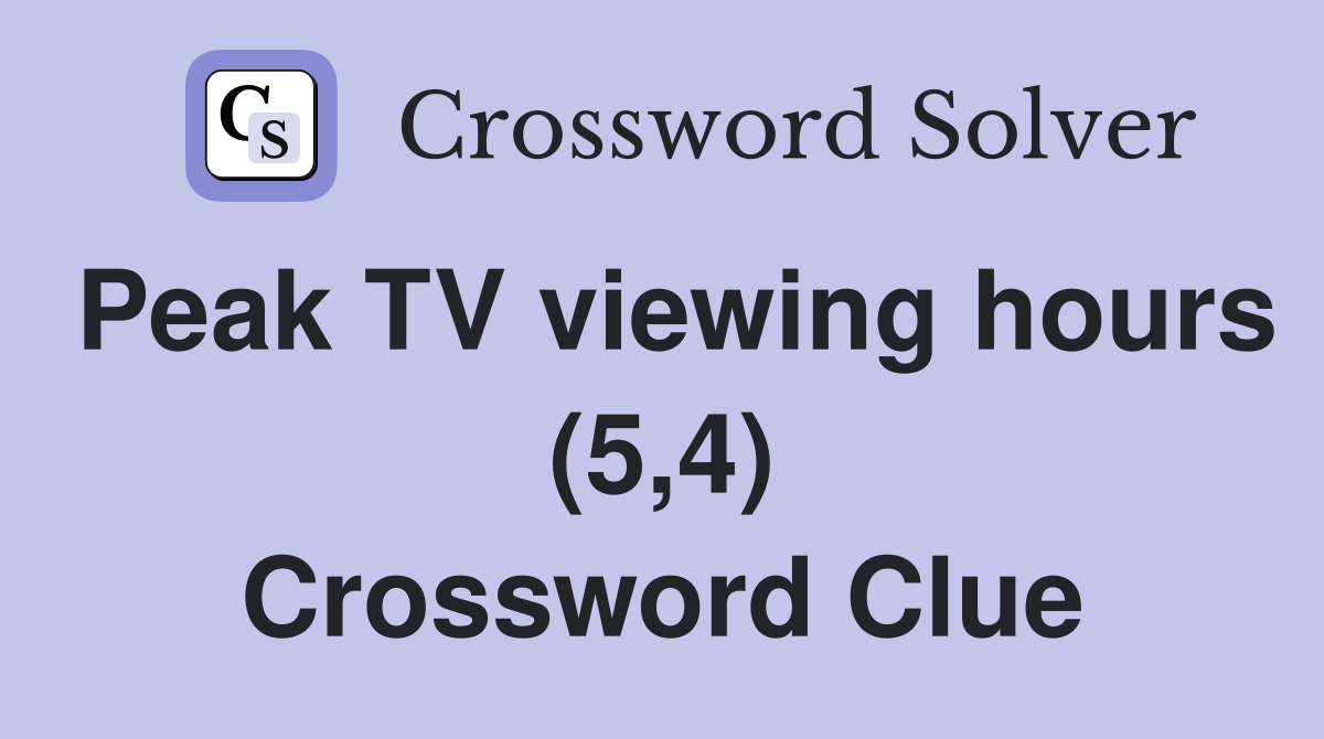 Peak TV viewing hours (5,4) Crossword Clue
