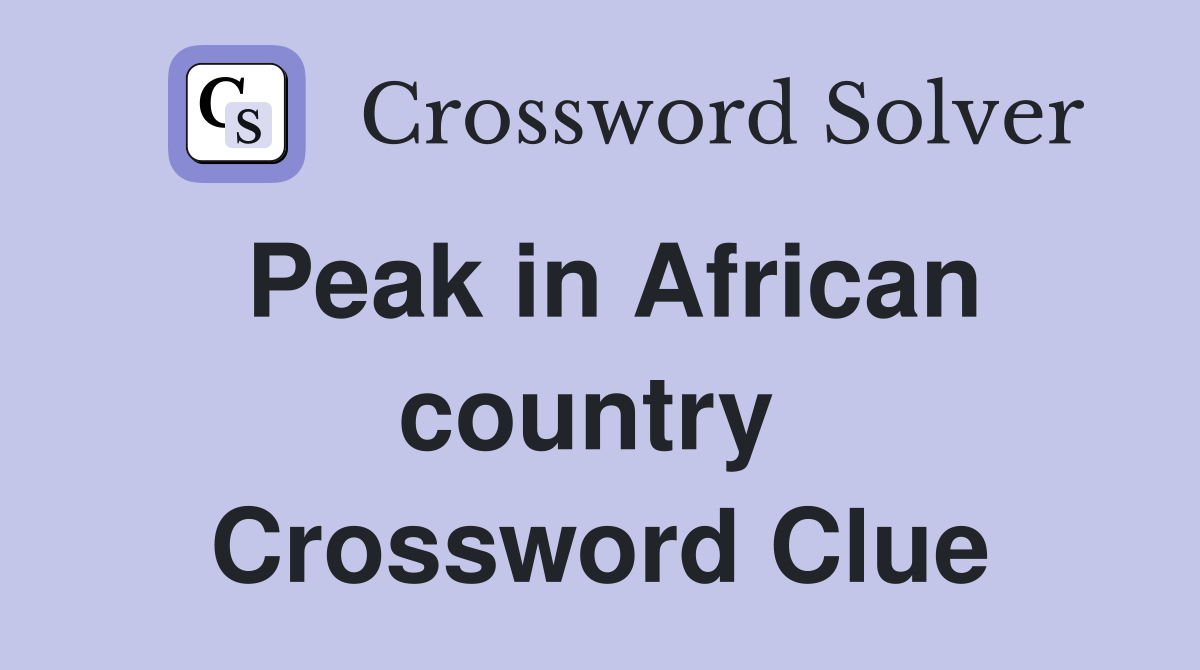 Peak in African country  Crossword Clue