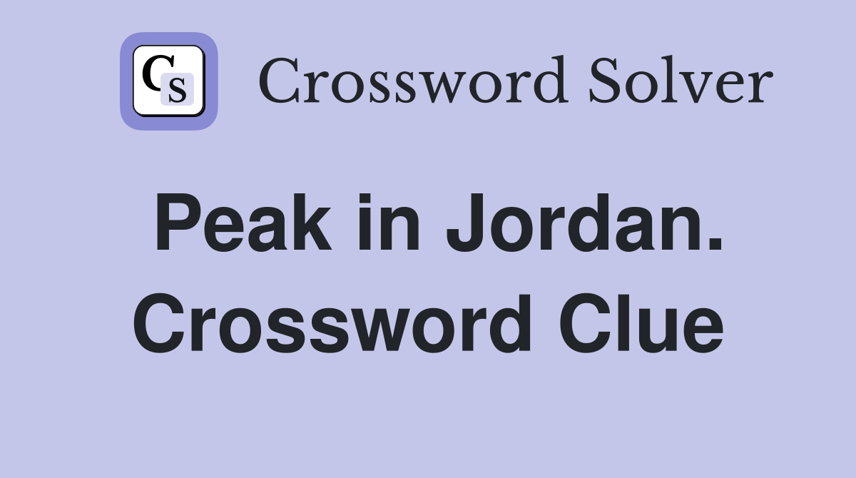Peak in Jordan. Crossword Clue