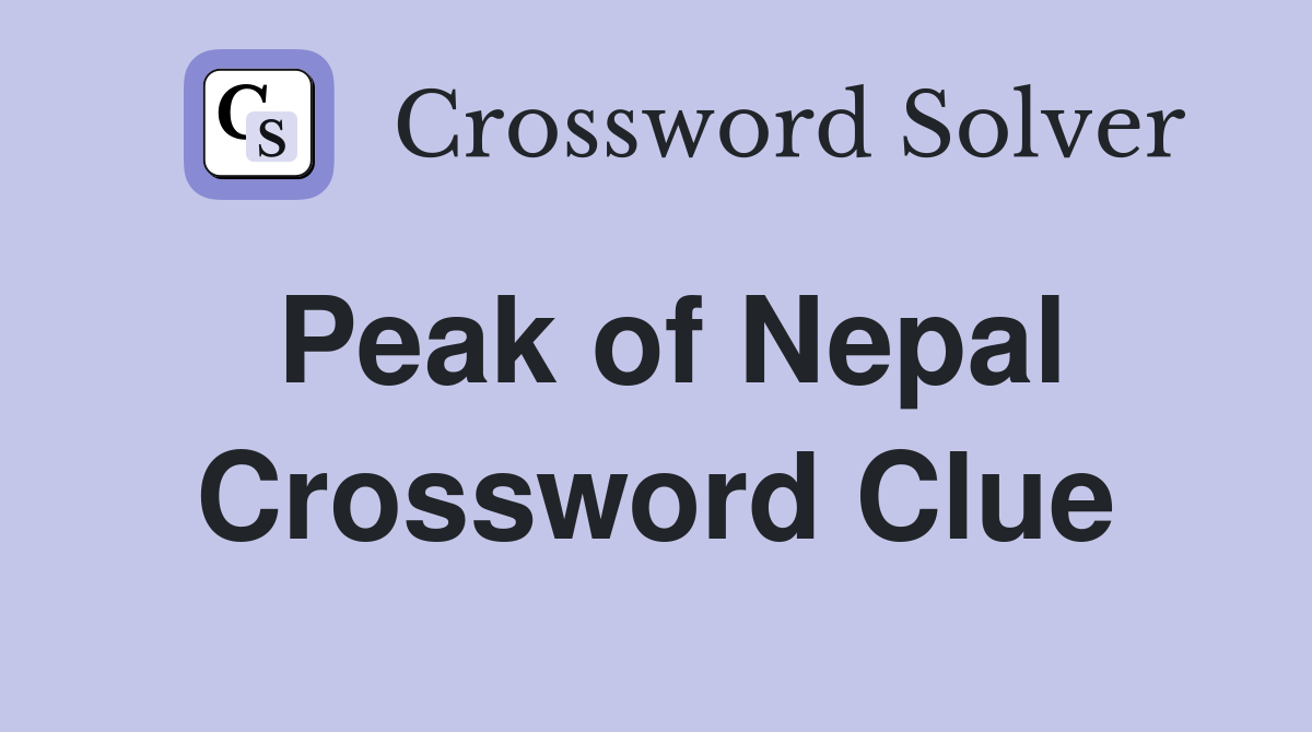Peak of Nepal Crossword Clue
