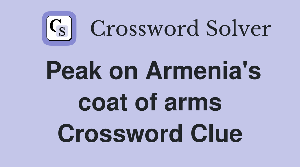 Peak on Armenia's coat of arms Crossword Clue