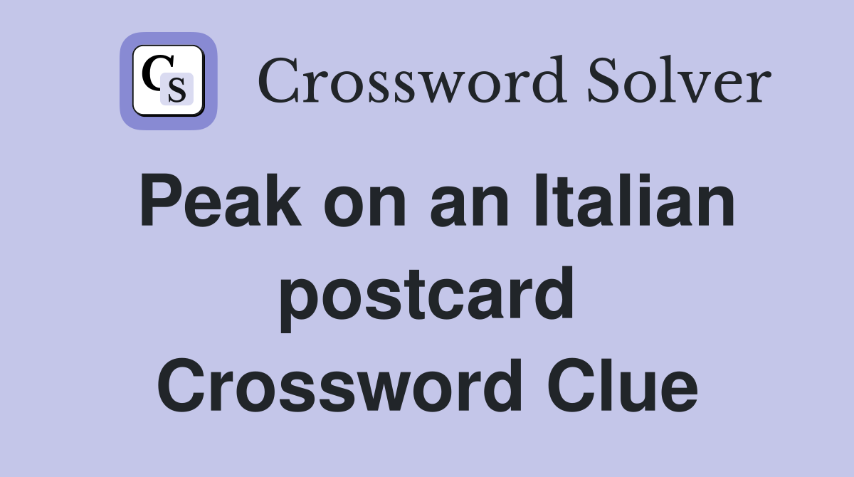 Peak on an Italian postcard Crossword Clue