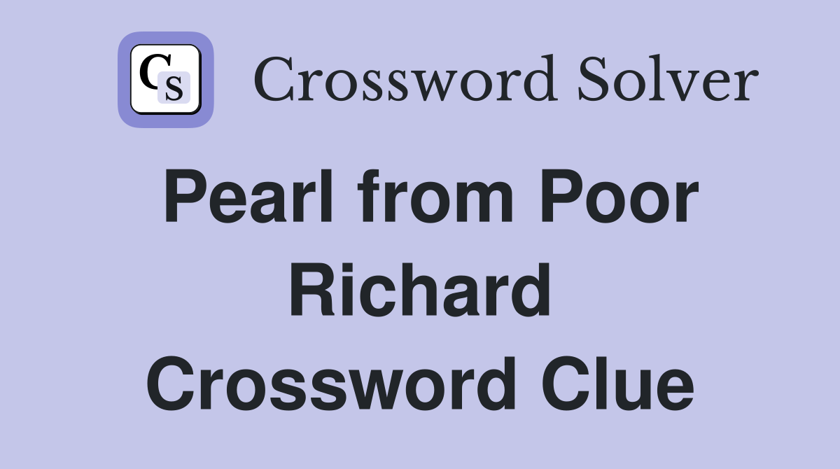 Pearl from Poor Richard Crossword Clue