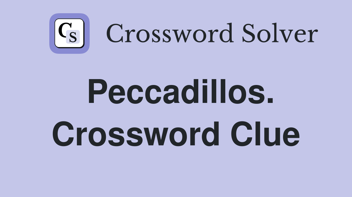 Peccadillos. Crossword Clue