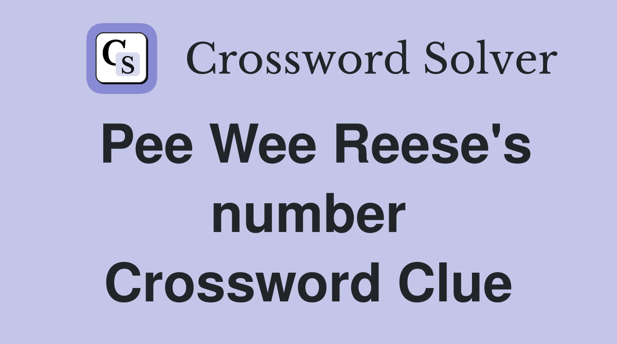 Pee Wee Reese's number Crossword Clue