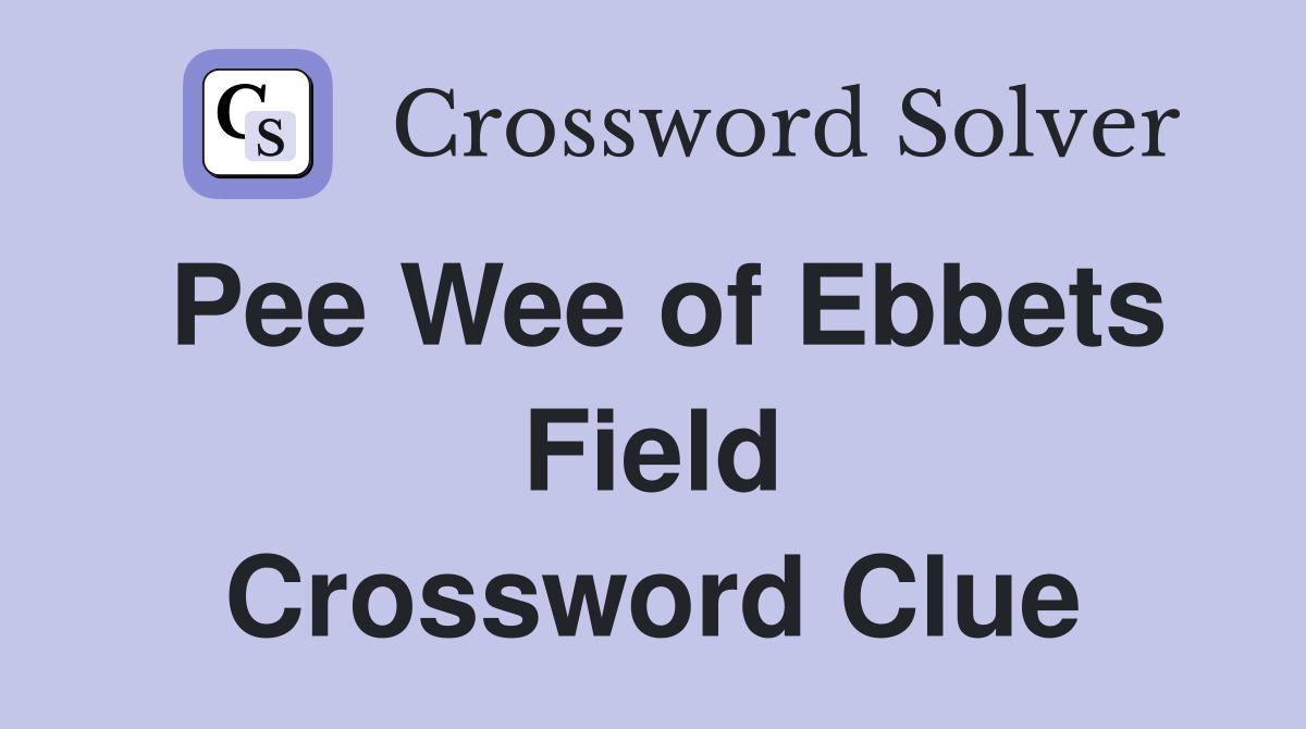 Pee Wee of Ebbets Field Crossword Clue
