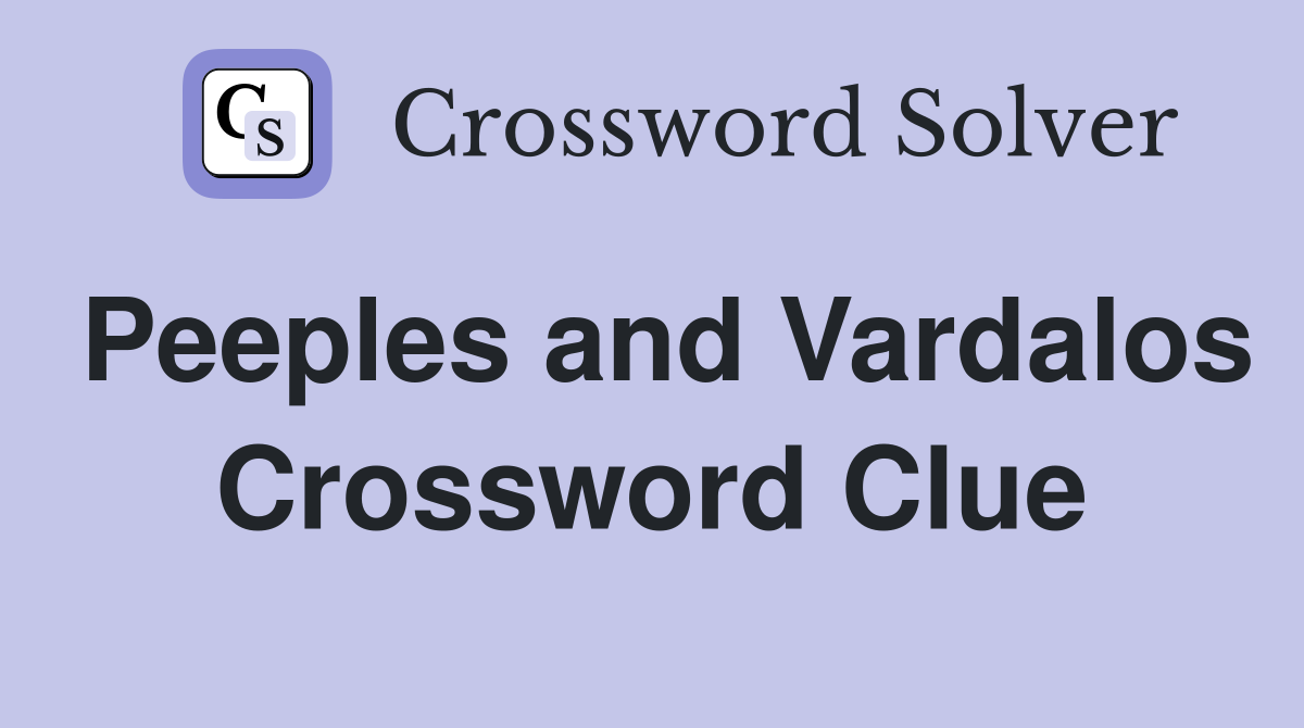 Peeples and Vardalos Crossword Clue