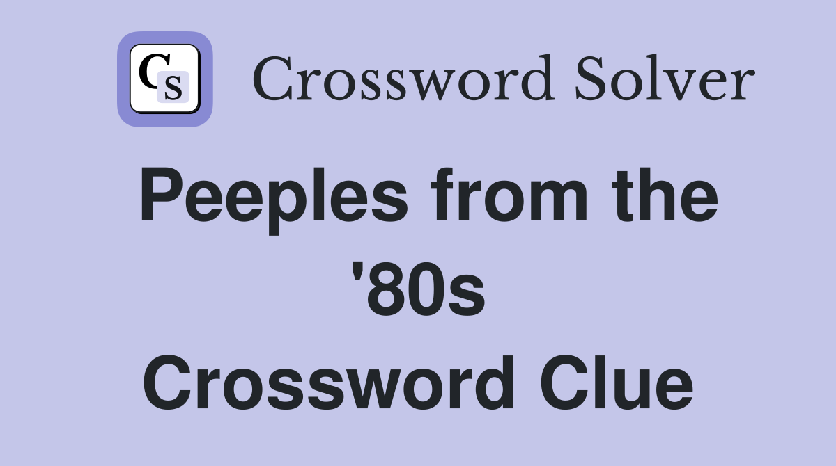 Peeples from the '80s Crossword Clue