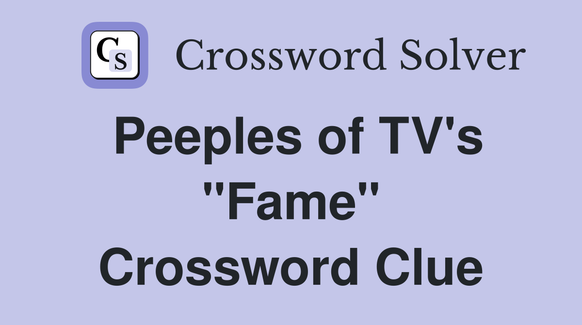 Peeples of TV's "Fame" Crossword Clue