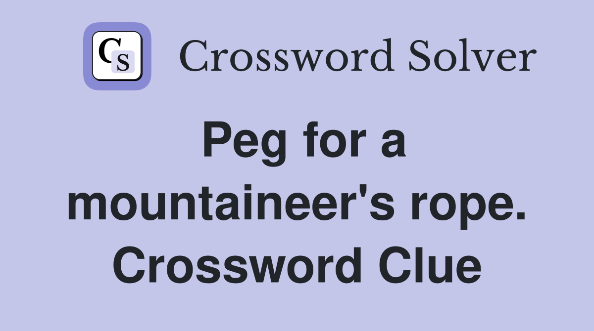 Peg for a mountaineer's rope. Crossword Clue