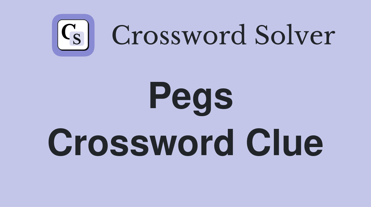 Pegs Crossword Clue