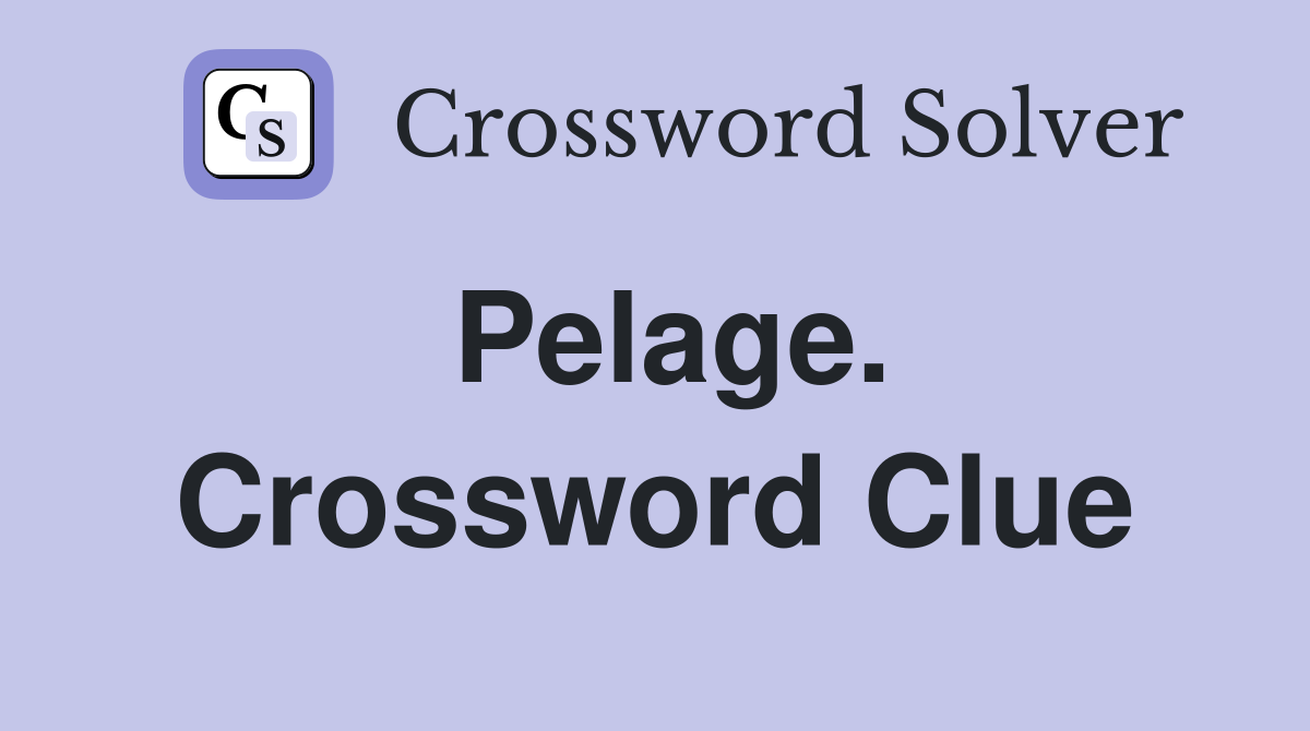 Pelage. Crossword Clue
