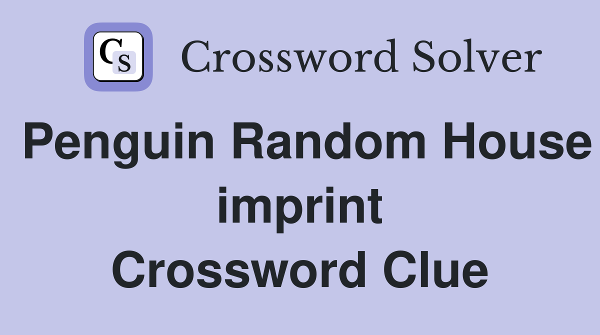 Penguin Random House imprint Crossword Clue