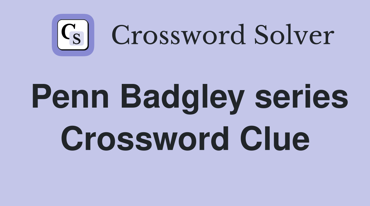 Penn Badgley series Crossword Clue