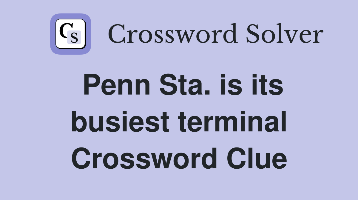 Penn Sta. is its busiest terminal Crossword Clue