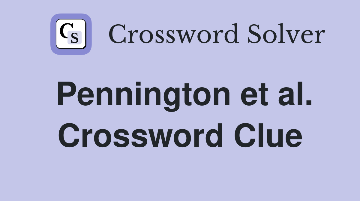 Pennington et al. Crossword Clue