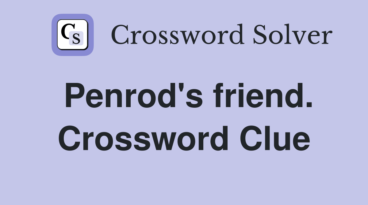 Penrod's friend. Crossword Clue
