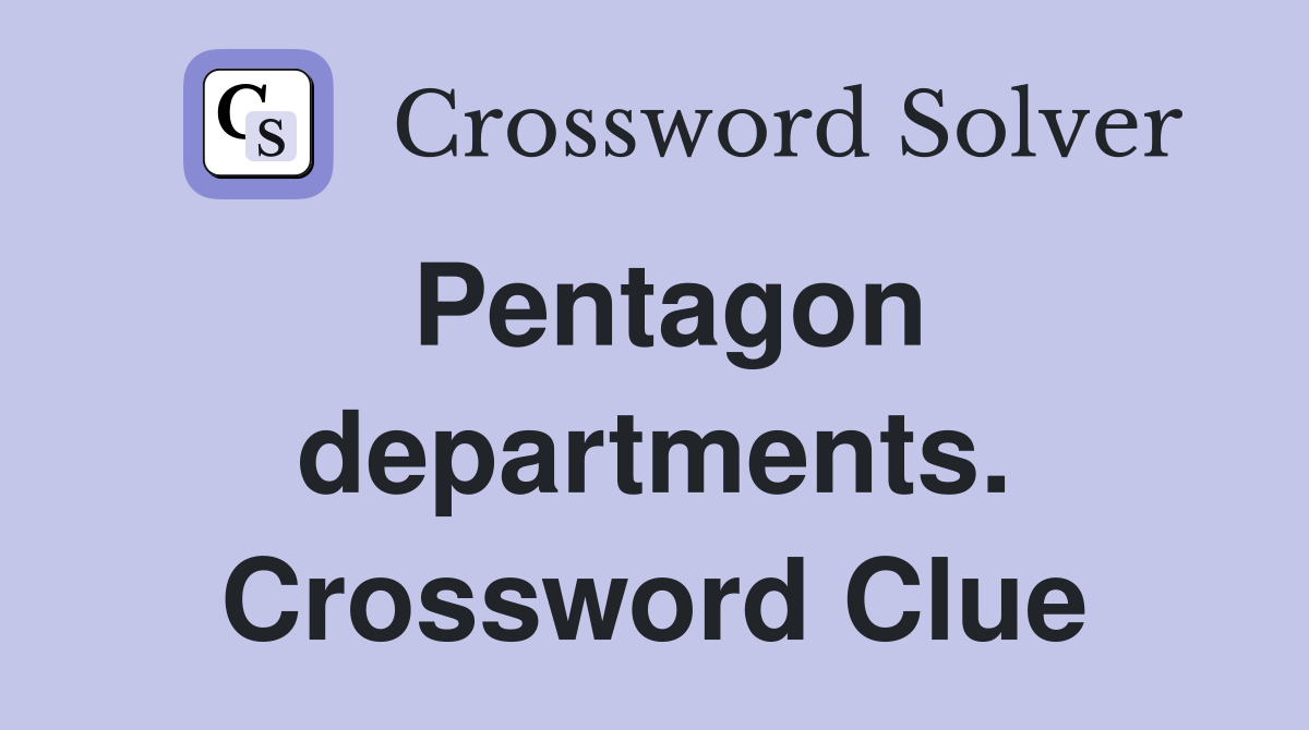 Pentagon departments. Crossword Clue