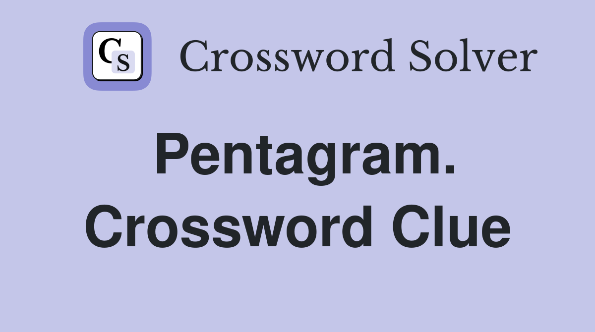 Pentagram. Crossword Clue
