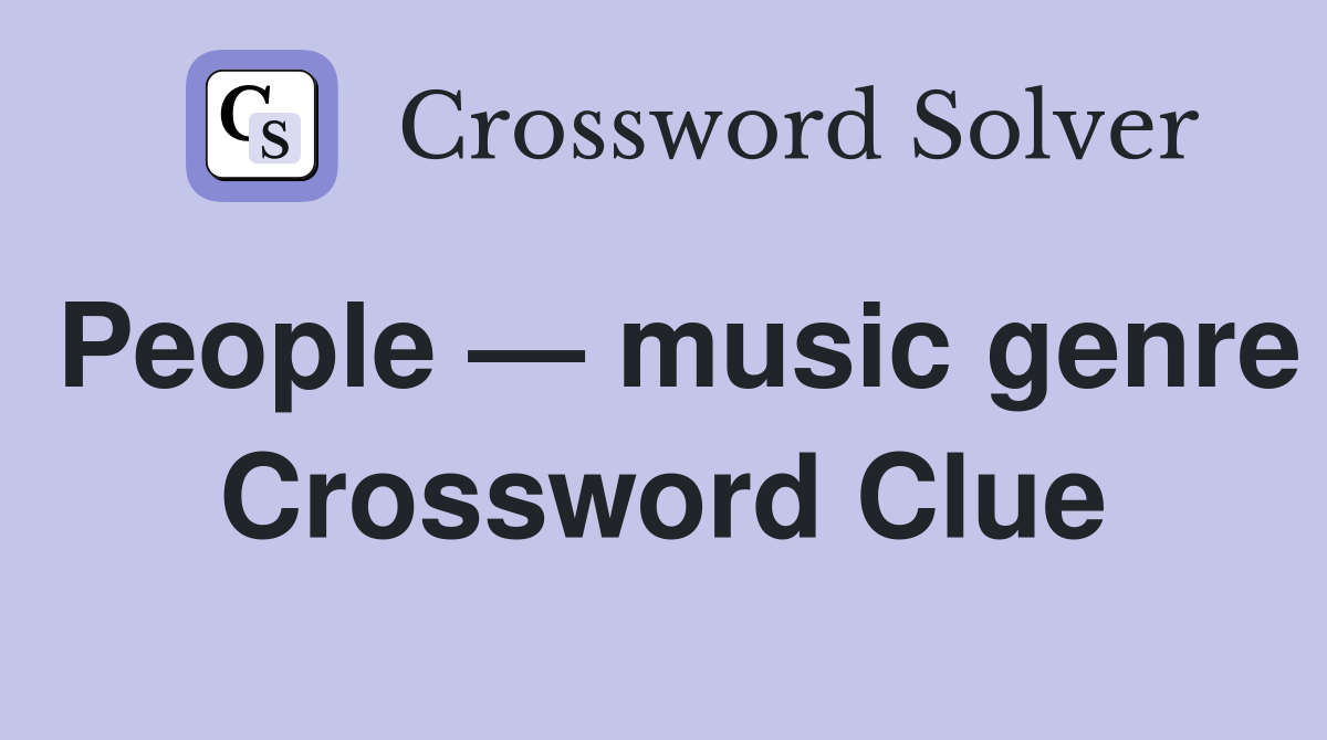 People — music genre Crossword Clue