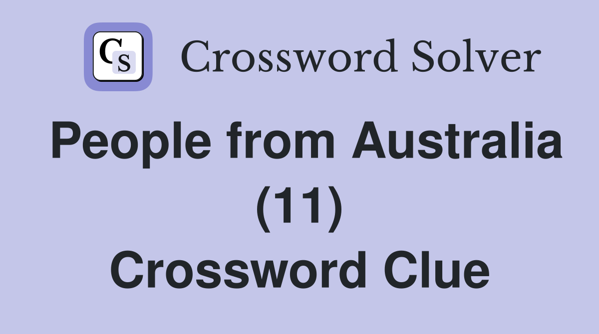 People from Australia (11) Crossword Clue