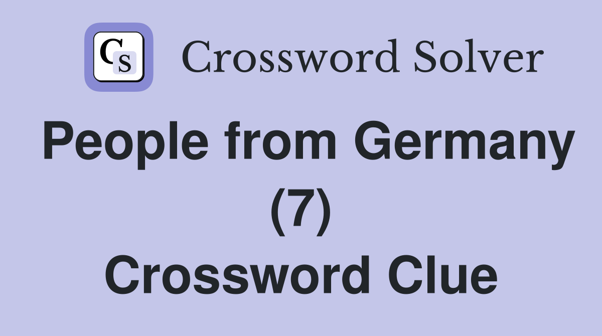 People from Germany (7) Crossword Clue