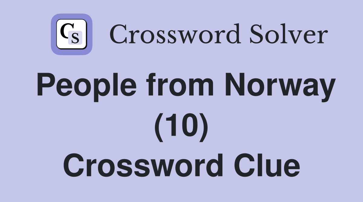 People from Norway (10) Crossword Clue
