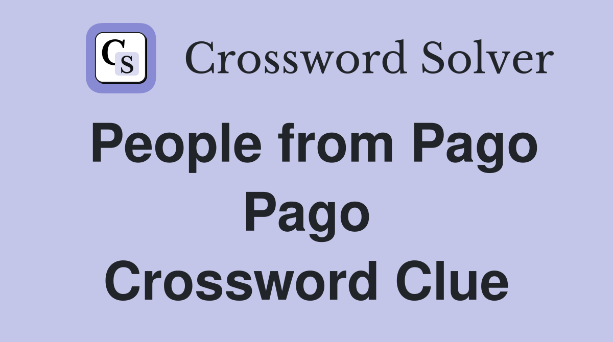 People from Pago Pago Crossword Clue