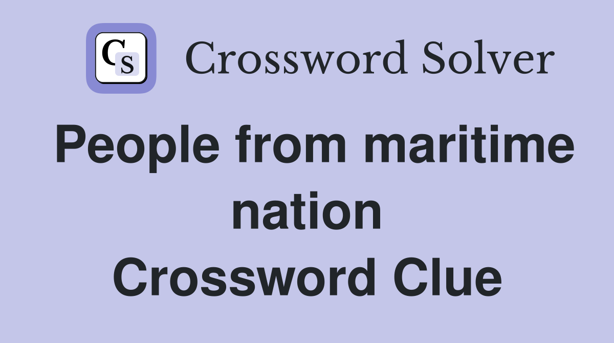People from maritime nation Crossword Clue