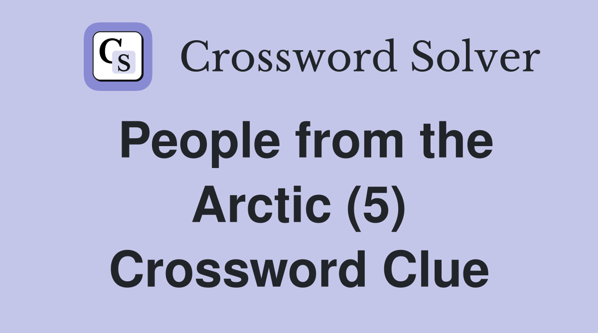 People from the Arctic (5) Crossword Clue