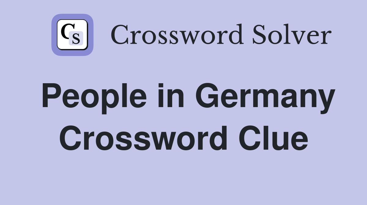 People in Germany Crossword Clue