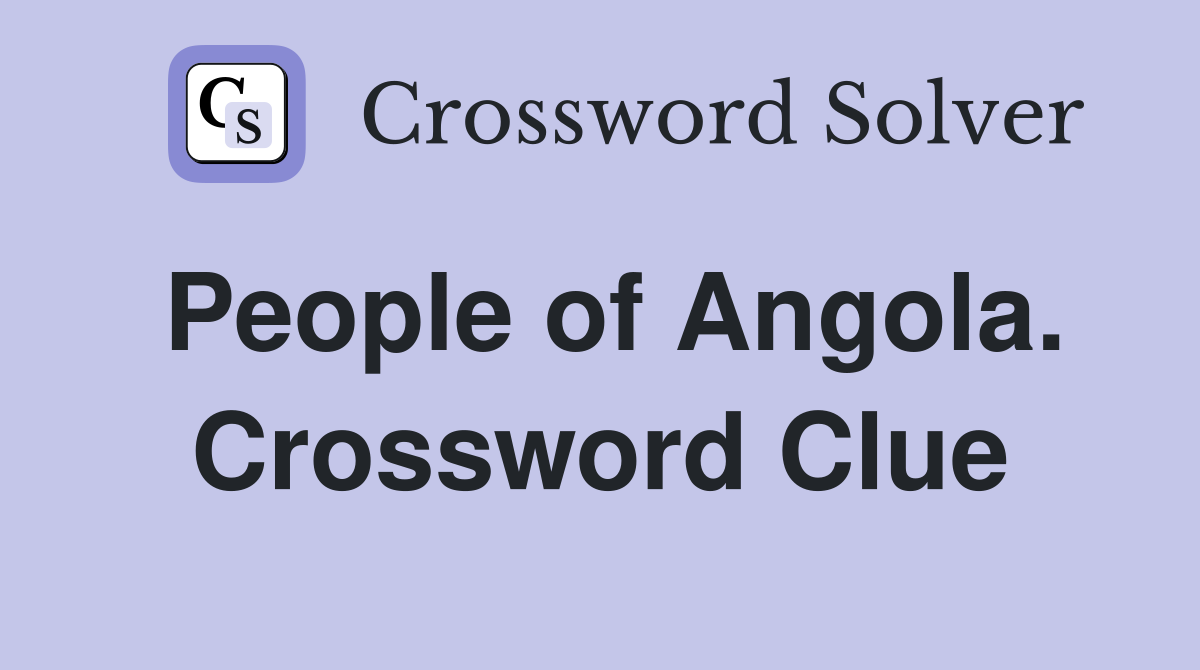 People of Angola. Crossword Clue