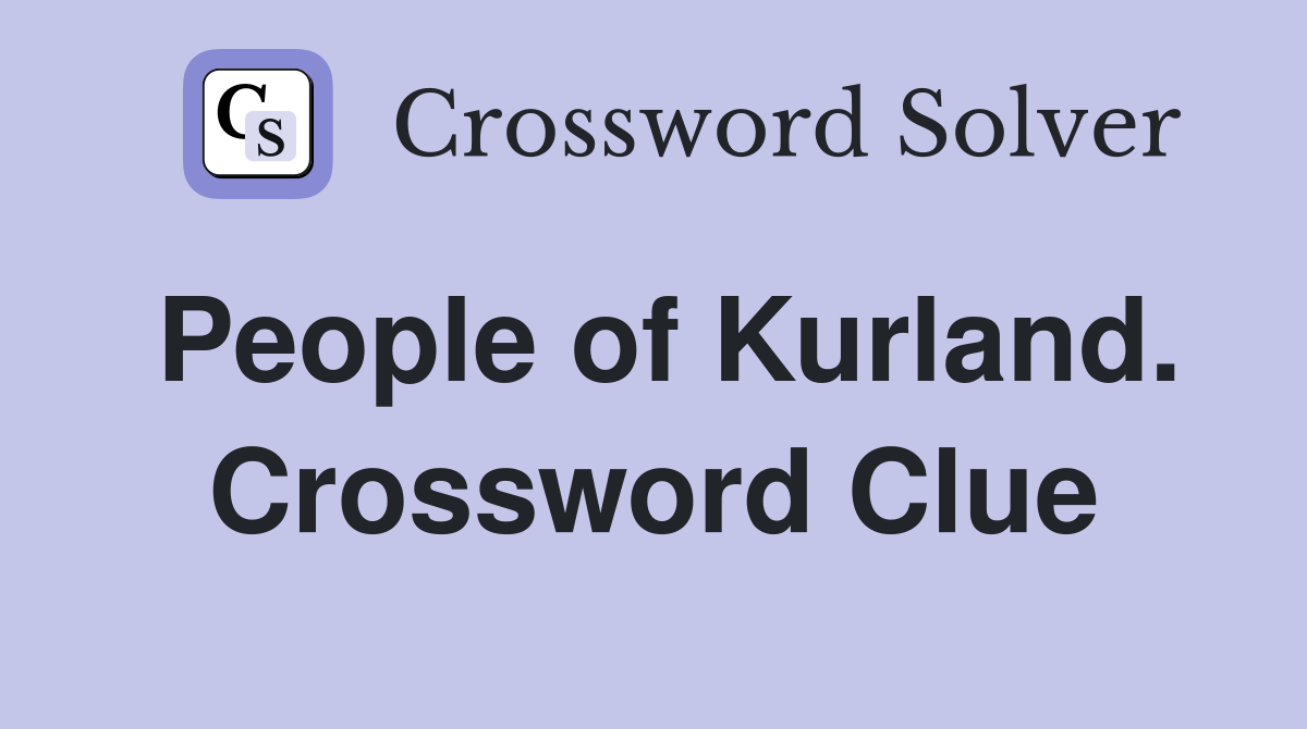 People of Kurland. Crossword Clue
