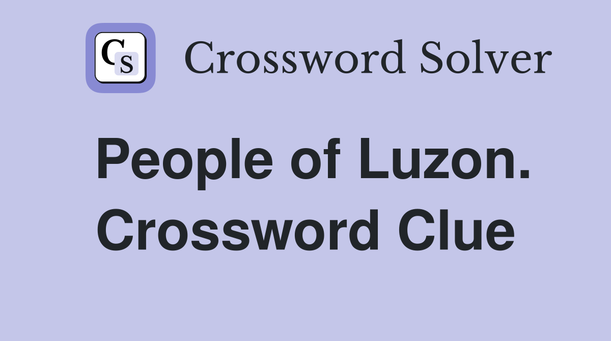 People of Luzon. Crossword Clue