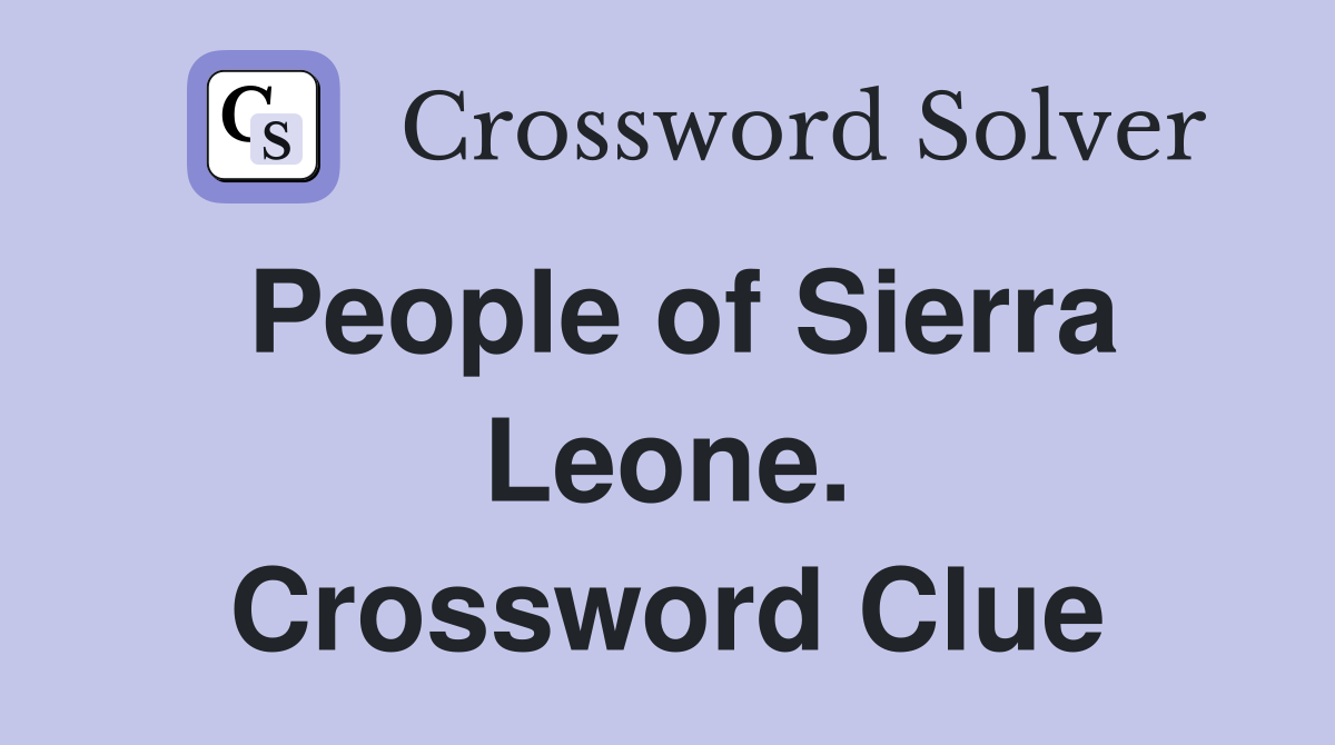 People of Sierra Leone. Crossword Clue