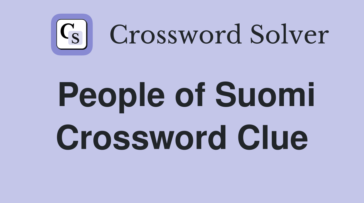 People of Suomi Crossword Clue