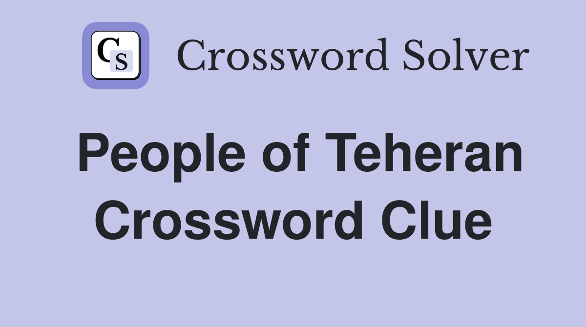 People of Teheran Crossword Clue