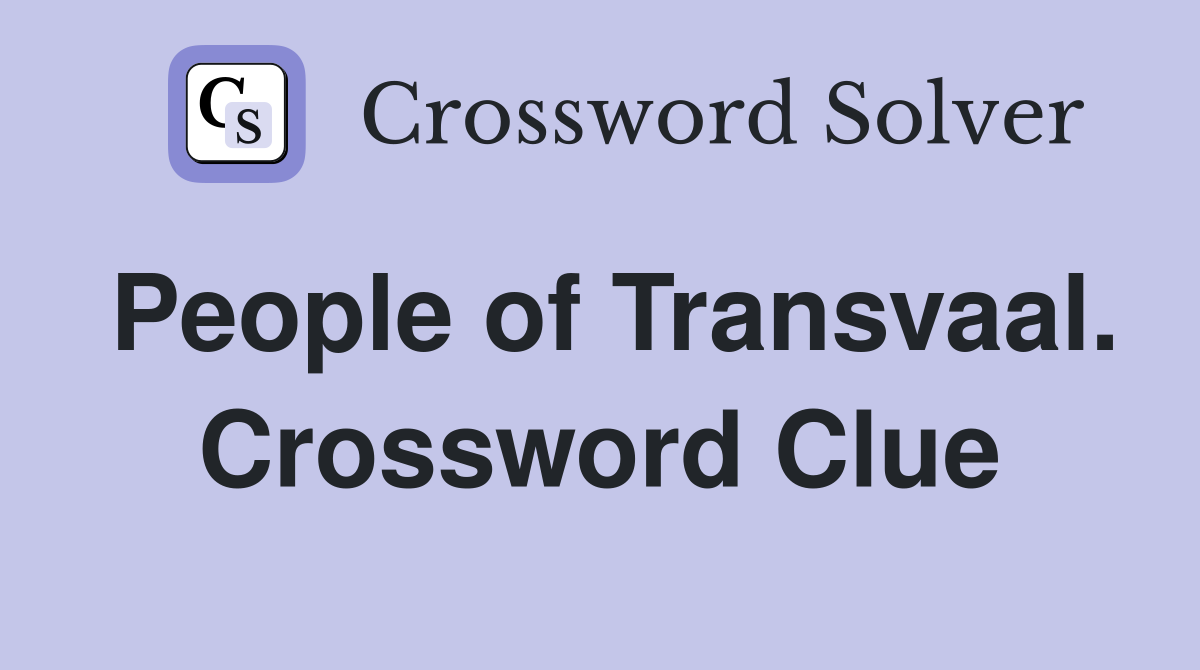 People of Transvaal. Crossword Clue