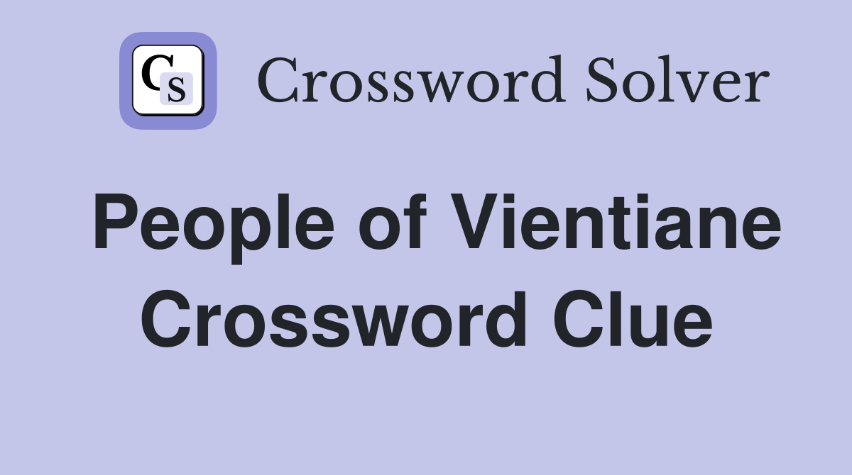 People of Vientiane Crossword Clue