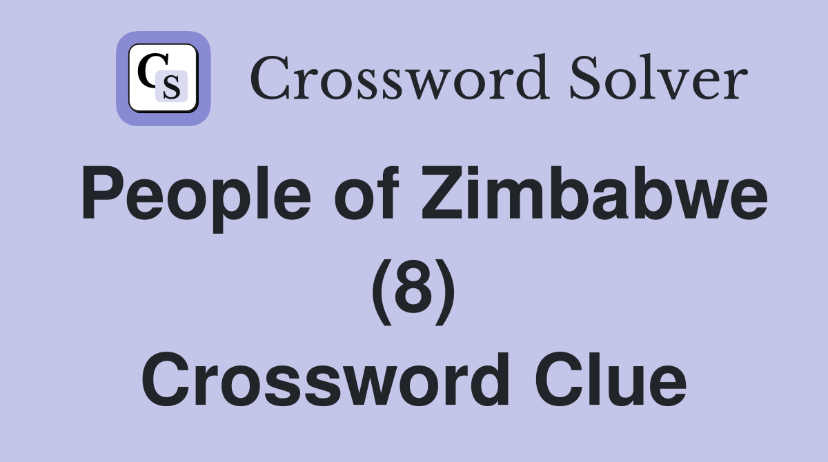 People of Zimbabwe (8) Crossword Clue