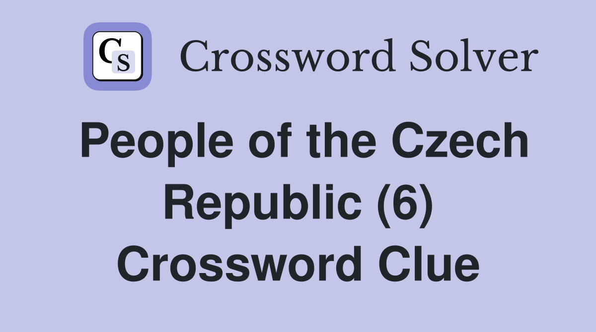 People of the Czech Republic (6) Crossword Clue