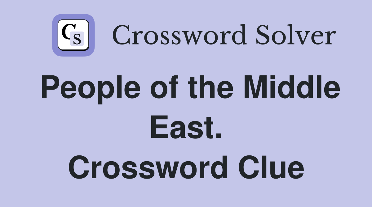 People of the Middle East. Crossword Clue
