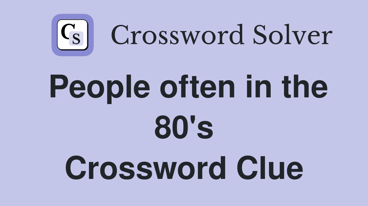 People often in the 80's Crossword Clue