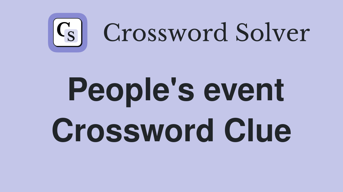 People's event Crossword Clue